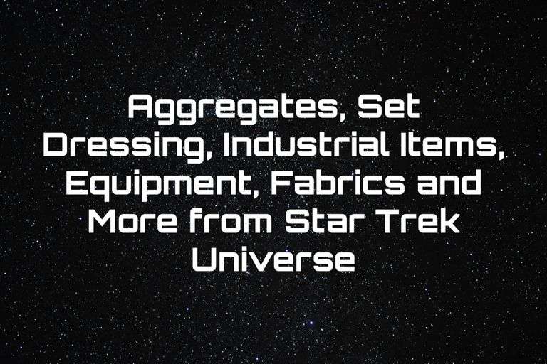 Aggregates, Set Dressing, Industrial Items, Equipment, Fabrics and More from Star Trek Universe (Etobicoke Warehouse)