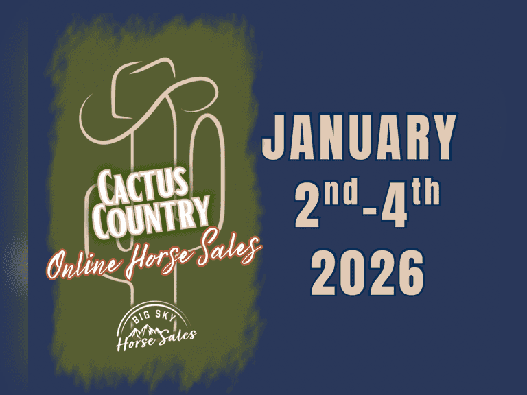 January 2nd-4th Cactus Country ONLINE Horse Sale