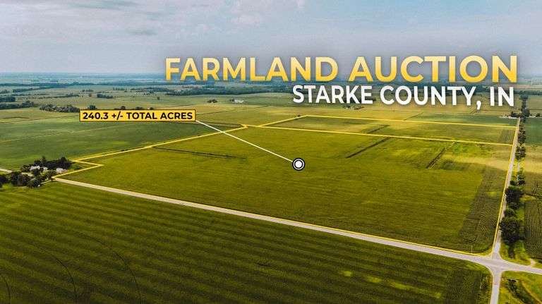 240+/- Acres Starke County Farm Auction