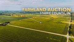 240+/- Acres Starke County Farm Auction