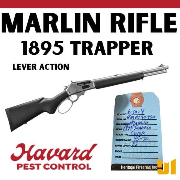 MARLIN LEVER ACTION, 4570 RIFLE, DONATED BY HAVARD PEST CONTROL