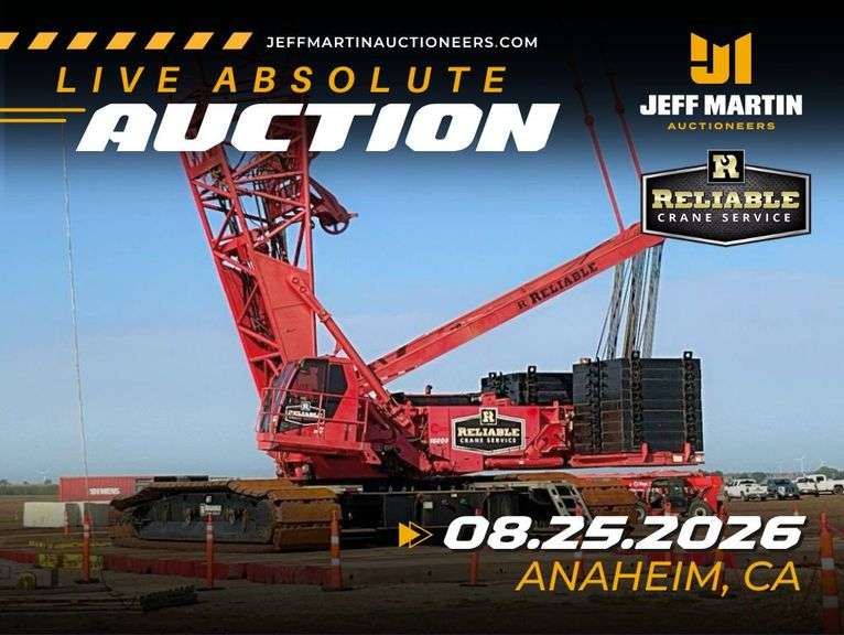 RELIABLE CRANE ABSOLUTE FLEET REALIGNMENT AUCTION - AUGUST 25TH AT 9AM PT