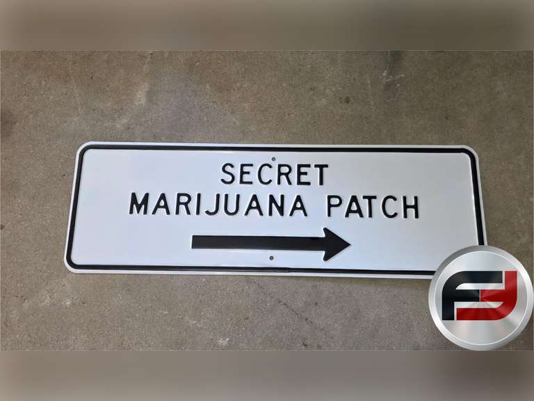 SECRET MARIJUANA PATCH METAL SIGN