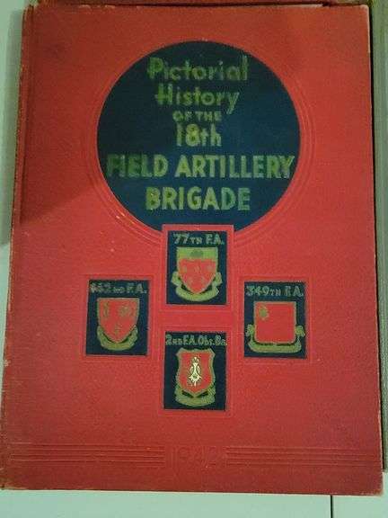 1942 pictorial history 18th field artillery brigade, 1949 pictorial history of 2nd U.S. Armored Divi