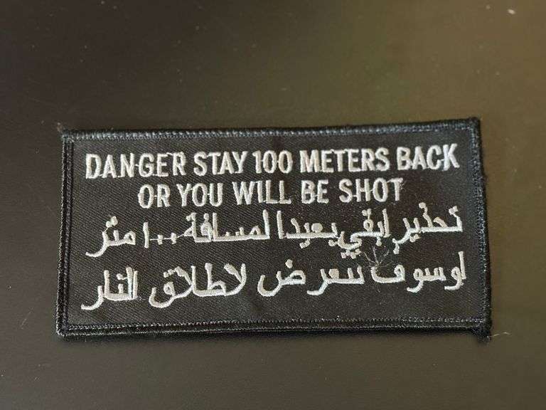 "Danger Stay 100 Meters Back..." Patch