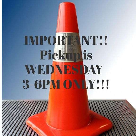 PICKUP DATE IS WEDNESDAY!! 3-6PM ONLY!